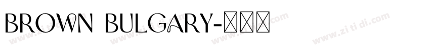 Brown Bulgary字体转换